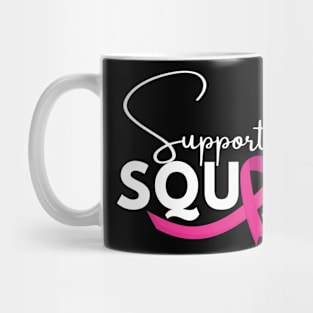 Support Squad - Breast cancer awareness Mug